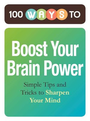 cover image of 100 Ways to Boost Your Brain Power